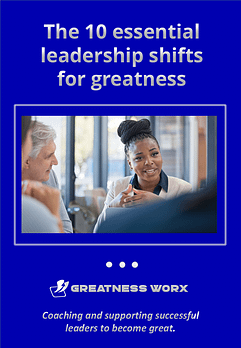 Cover Page of The 10 Essential Leadership Shifts for Greatness, by Janet Featherstone at Greatness Worx.